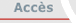 Acces